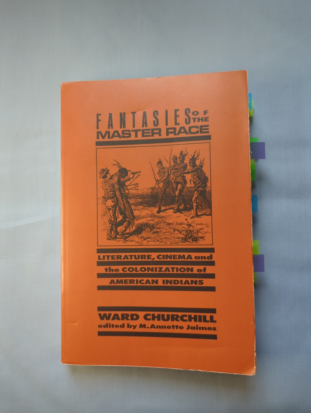 Book Review: Fantasies of the Master Race: Literature, Cinema, and the Colonization of American Indians by Ward&nbsp;Churchill